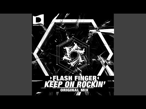 Flash Finger — Keep On Rockin' (Original Mix)