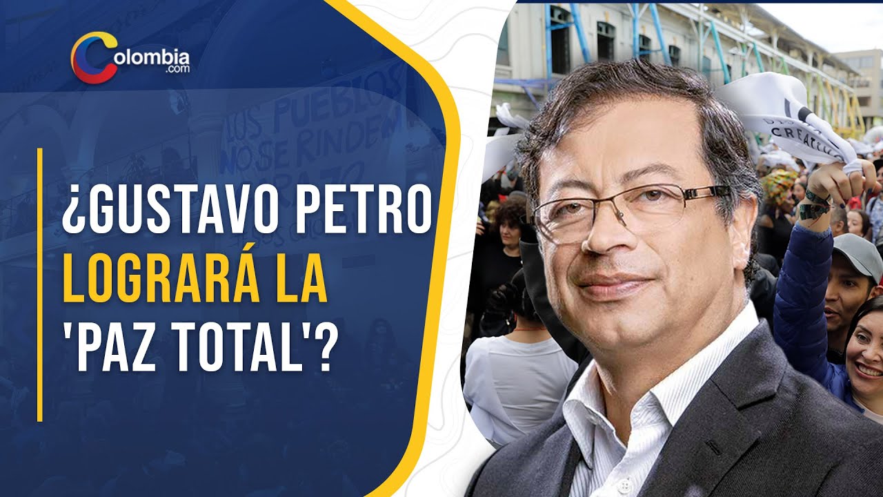 Gustavo Petro afronta el difícil reto de conseguir la ''paz total ...