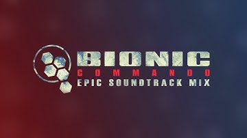 Bionic Commando (2009) - Epic Soundtrack Mix
