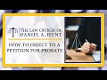 How to Object to a Petition for Probate