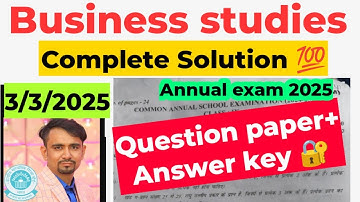 Class 11th business studies paper With answer key 2025 / annual exam 2024-25 / morning shift/ bst
