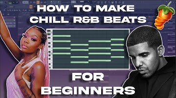 How To Make A Chill R&B Beat For Summer Walker And Drake | FL STUDIO 20 TUTORIAL 2021