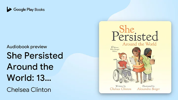 She Persisted Around the World: 13 Women Who… by Chelsea Clinton · Audiobook preview