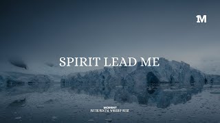 SPIRIT LEAD ME - Instrumental  Soaking worship Music   Prayer worship music