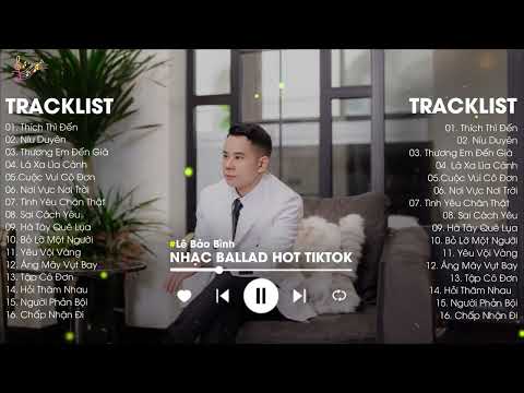 Thích Thì Đến x Níu Duyên - Lê Bảo Bình | Đắm Chìm Trong Âm Nhạc Với Những Bản Ballad