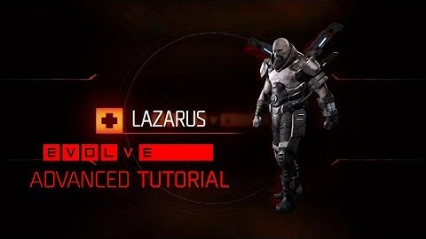 Evolve Lazarus Tutorial + Advanced