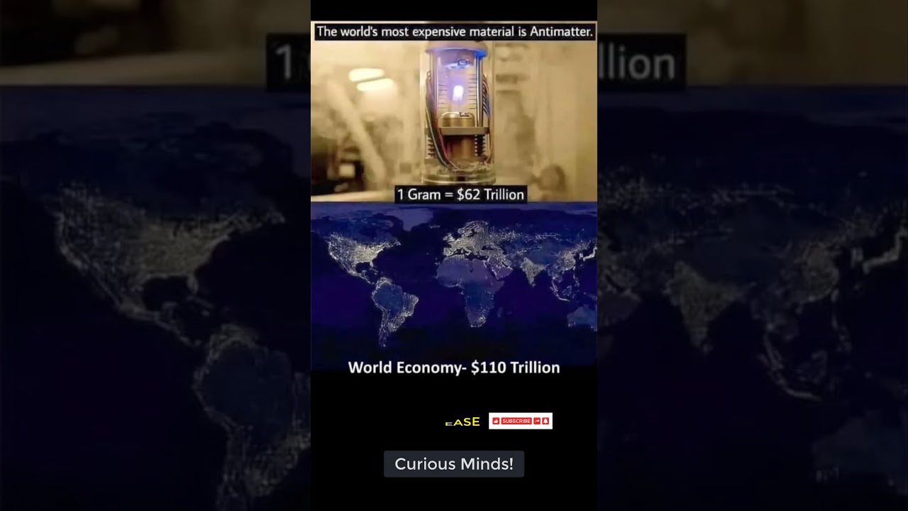 Why 1 Gram of Antimatter Costs $62 Trillion | Most Expensive Material on Earth