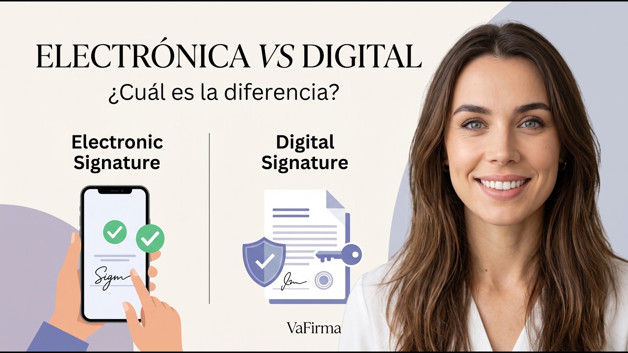 Video de VaFirma sobre las diferencias entre firma digital y firma electrónica