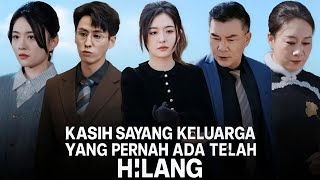 Kasih Sayang Keluarga Yang Pernah Ada Telah Hilang Drama Review & Facts