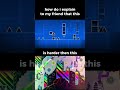 How do i explain to my friend Every End is harder than Anathema #geometrydash #memes #cringe