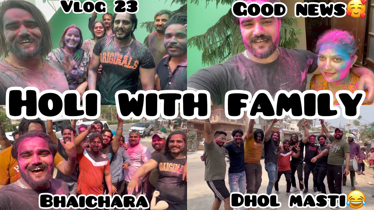 होली with family🥰 || Good News😍|| Dhol masti full fun || must watch🥰 