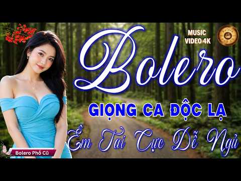 Tuyển Chọn Nhạc Trữ Tình BOLERO MỚI ĐÉT & CỰC HAY I Nhạc Vàng Ru Ngủ CỰC ÊM TAI - HAY CHƯA TỪNG CÓ
