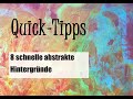 Quick-Tipps: 8 schnelle und abstrakte Hintergünde