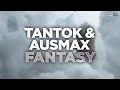 Tantok  ausmax  fantasy official audio  housemusic