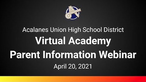 AUHSD Virtual Academy Parent Information Webinar