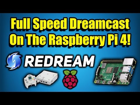 REDREAM On the Raspberry Pi 4! Full Speed Dreamcast Emulation!