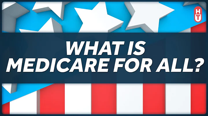 Medicare For All: What Does it Actually Mean?