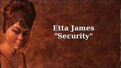 Security ~ Etta James