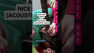 Bon Jovi Have a Nice Day solo (acoustic cover) #BonJovi #ytshorts #cover #acoustic #guitar #solo