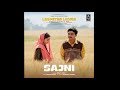 O sajni re  arijit singh