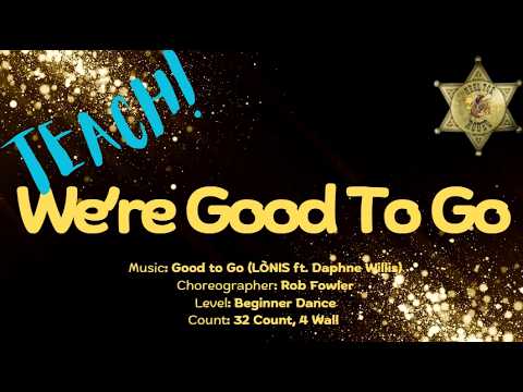 We're Good To Go - Line Dance Teach/Tutorial