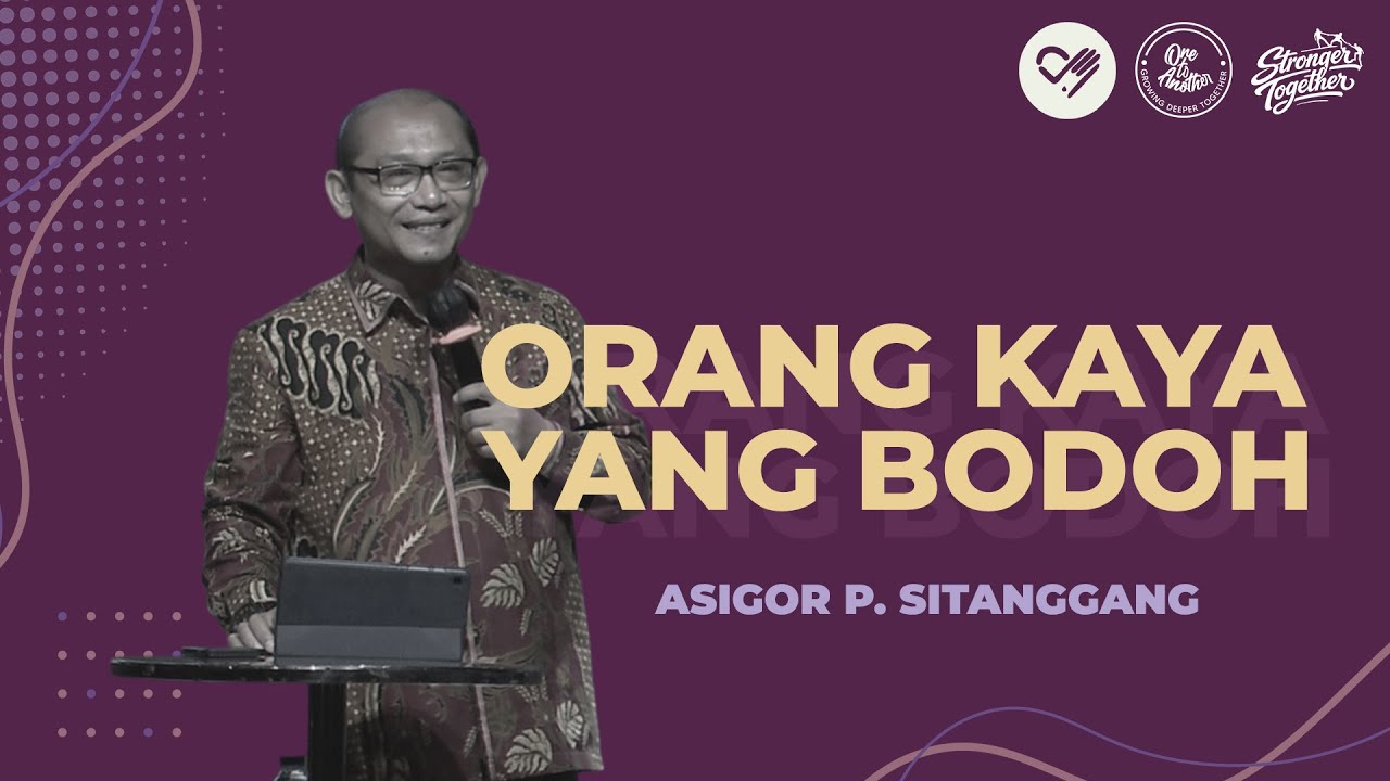 Orang Kaya Yang Bodoh - Asigor P. Sitanggang