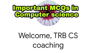 Famous Important MCQs for TRB Computer instructor Profile