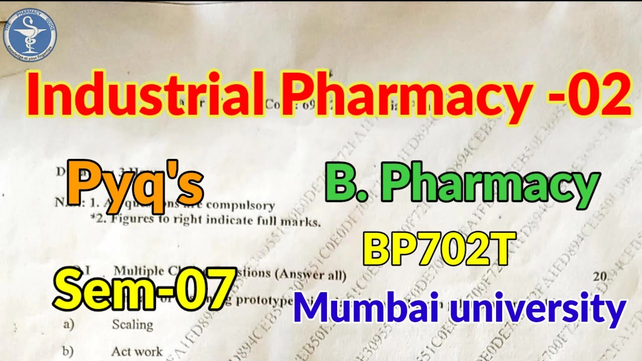 🔥 Industrial Pharmacy 2 | B.Pharm Sem 7 | BP702T|  Mumbai University PYQs | 