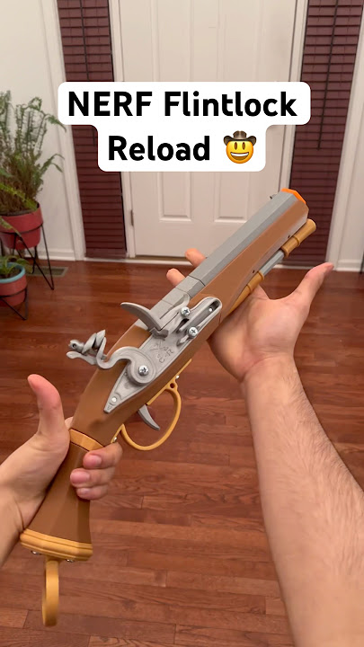 NERF Flintlock Reloading 🤠