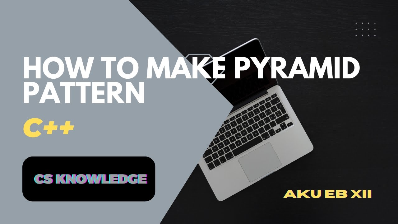 C++ program to make a pyramid pattern. - YouTube