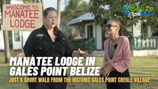 Manatee Lodge in Gales Point Belize Belize Talk Radio