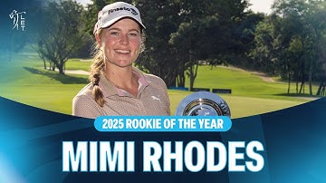 Mimi Rhodes | 2025 Rookie of the Year | Ladies European Tour