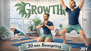 Bowspring - Growth (30min)