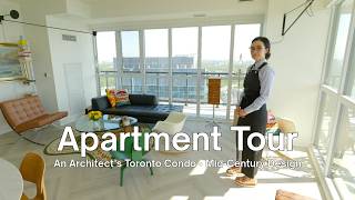 Details Why an Architect Filled Her Toronto Condo With Mid-Century Modern Furniture – FULL TOUR Guide