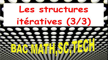 Les Structures itératives (3/3)