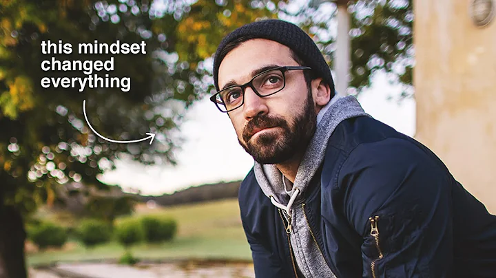 The one mindset that changed my life.