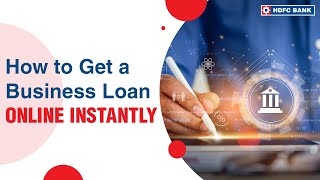 How to Get a Business Loan Online Instantly | HDFC Bank