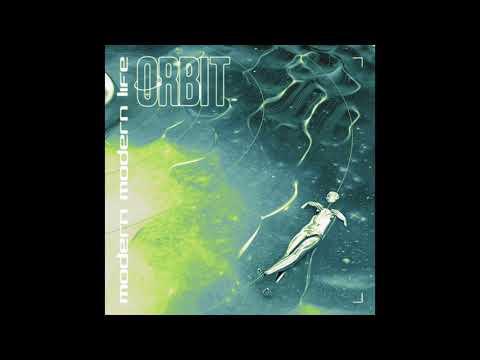 Modern Modern Life - Orbit adlı videoyu YouTube'da izle Modern Modern Life - Orbit adlı videoyu YouTube'da izle