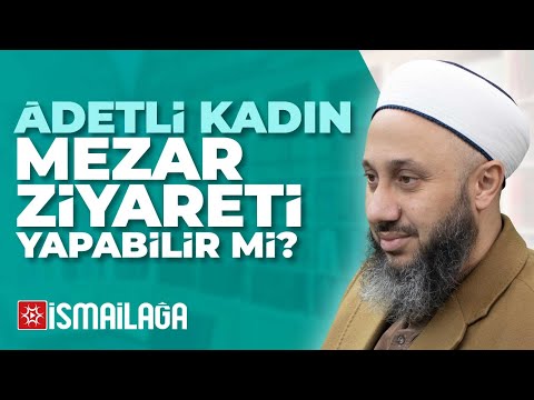 Kadınlar Âdet Günlerinde Mezar Ziyareti Yapabilir mi? Fatih Kalender Hoca Efendi