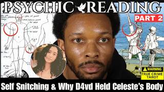 🔪 👀 D4vd Tarot Reading -Why D4vd was self snitching on his album & why he kept Celeste's body