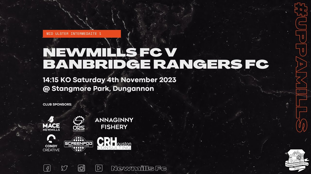 Mid Ulster Int A: Newmills FC Vs Banbridge Rangers FC - YouTube