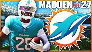 Rebuilding the Miami Dolphins in Madden 27 Franchise | Ep. 1