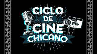 Ciclo de Cine Chicano