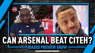 Can Arsenal Beat Citeh? | Biased Preview Show ft Troopz in New York