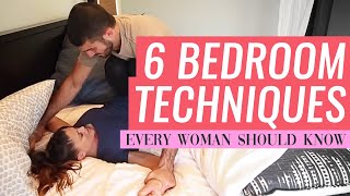 Six Bedroom Techniques EVERY Woman Should Know!