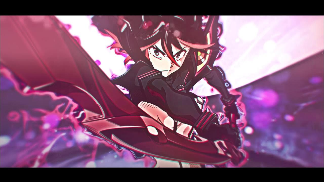 Anime Edit [amv] Kill La Kill Ryuko Matoi Vs Kiryuin Satsuki 💥 Youtube