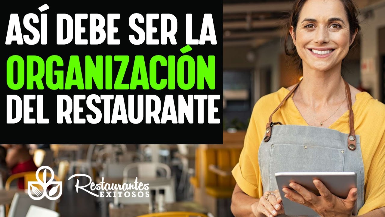 La estructura organizacional ideal para tu restaurante | Restaurantes Exitosos