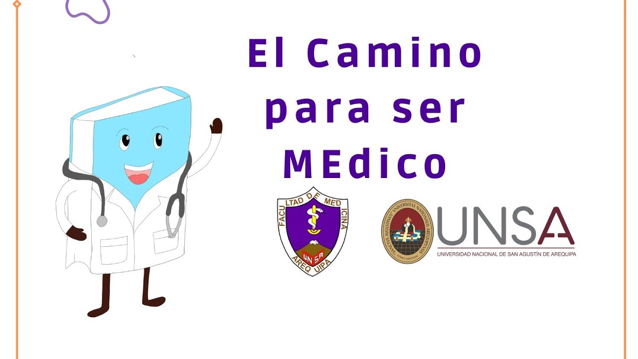 El Camino para ser Médico | La carrera de Medicina en la UNSA - Historia de  Doctor Libro - YouTube