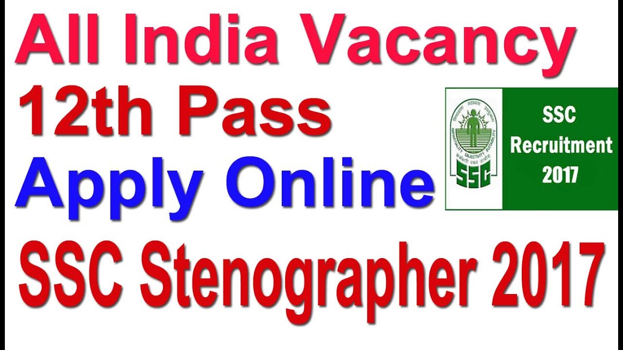 12th Pass Job In Banswara Latest 12th Pass Govt Job SSC Stenographer All India Vacancy Apply