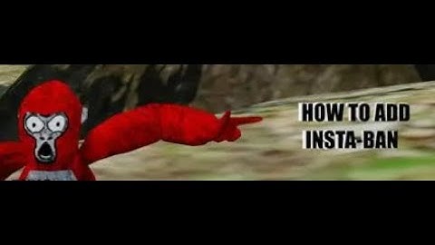 how to get insta ban in your gorilla tag copy